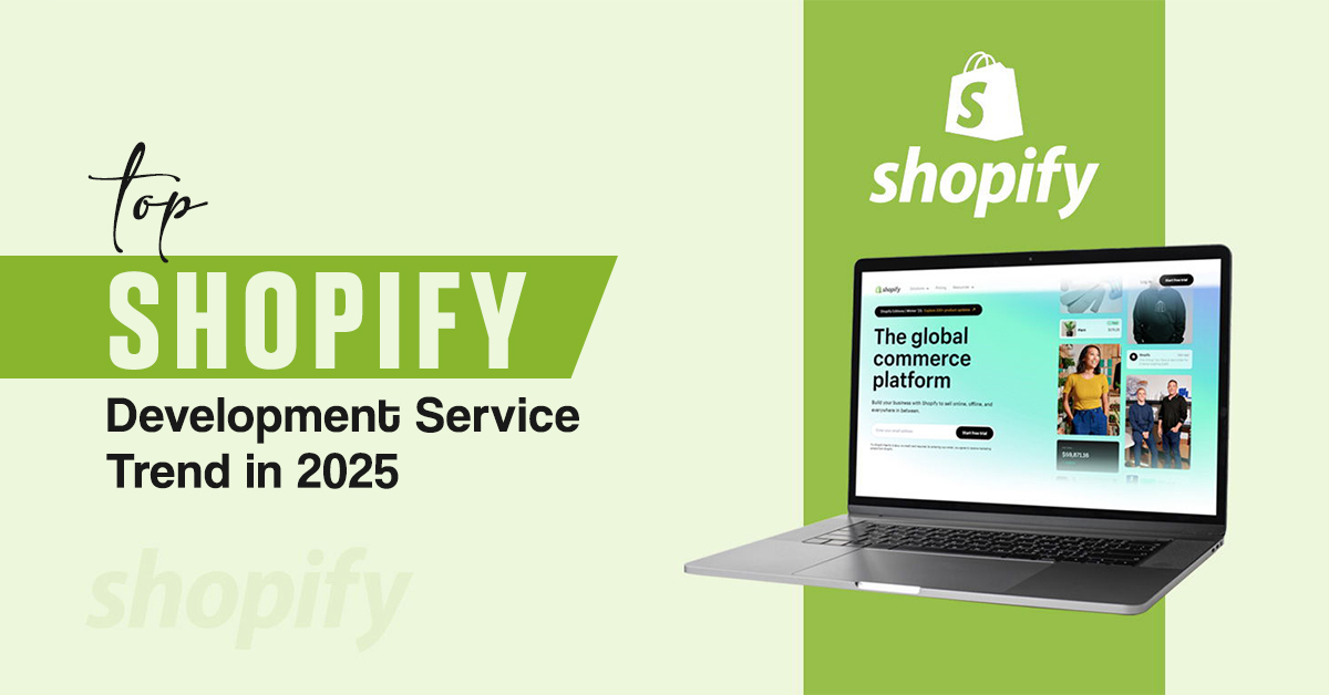Top Shopify Development Service Trend in 2025